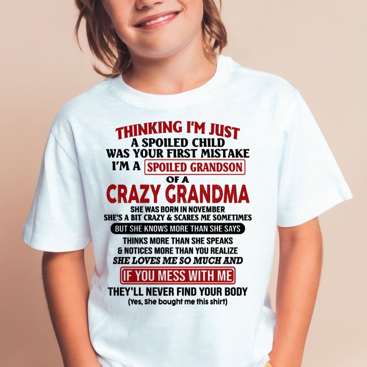 NOVEMBER - I'M A SPOILED GRANDSON OF A CRAZY GRANDMA - From Grandma - tw0711 (SKU-GMS1-NTT11)
