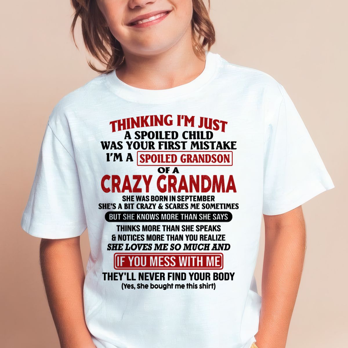 SEPTEMBER - I'M A SPOILED GRANDSON OF A CRAZY GRANDMA - From Grandma - tw0709 (SKU-GMS1-NTT09)