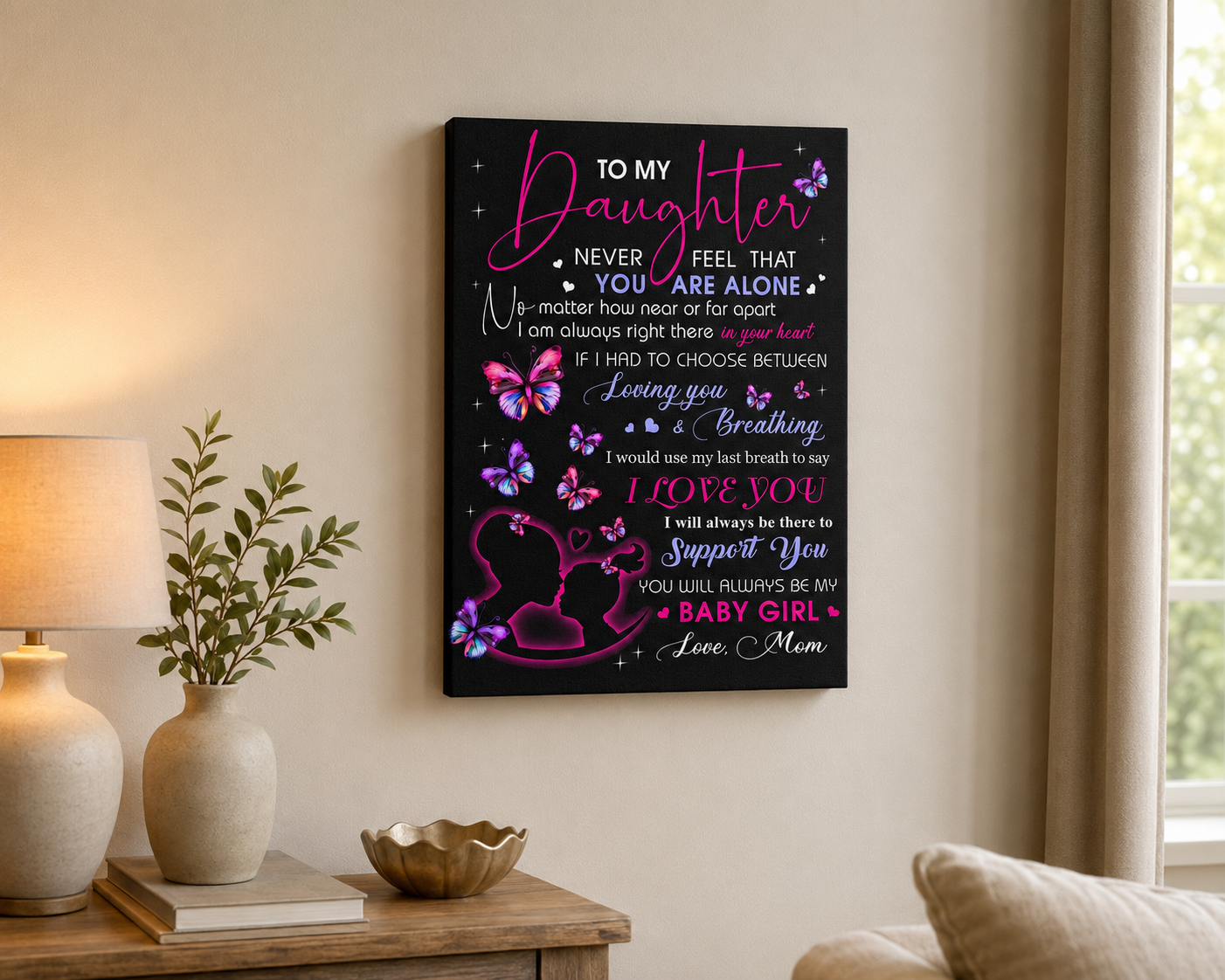 To My Daughter - Premium Canvas Wall Art From Mom - TW07-00 (SKU2607-120)