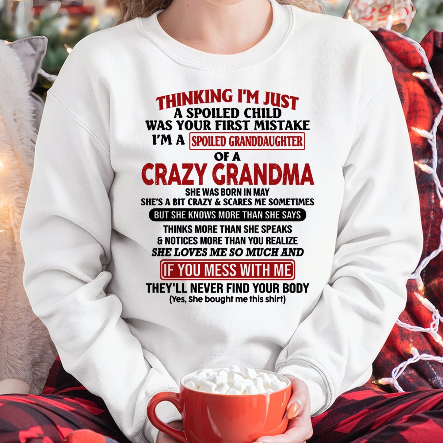MAY - I'M A SPOILED GRANDDAUGHTER OF A CRAZY GRANDMA - From Grandma - tw0705 (SKU-GMD1-NTT05)