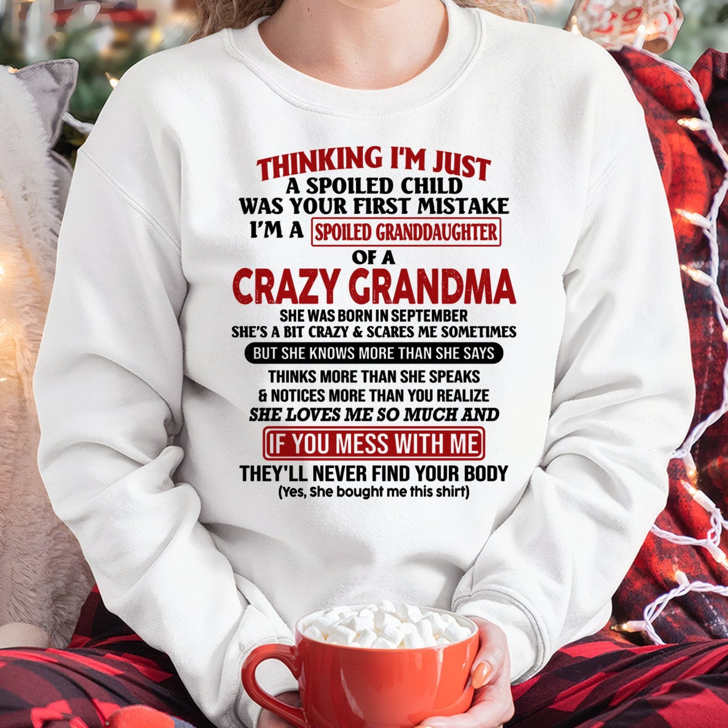 SEPTEMBER - I'M A SPOILED GRANDDAUGHTER OF A CRAZY GRANDMA - From Grandma - tw0709 (SKU-GMD1-NTT09)