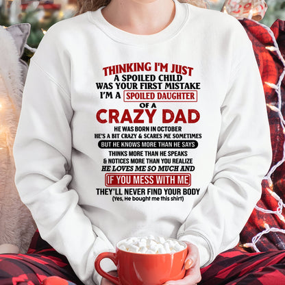 Spoiled Daughter of a Crazy October Dad Shirt – Birthday Gift From Dad / Man - tw0710 (SKU-TDD-SPOILED-10)