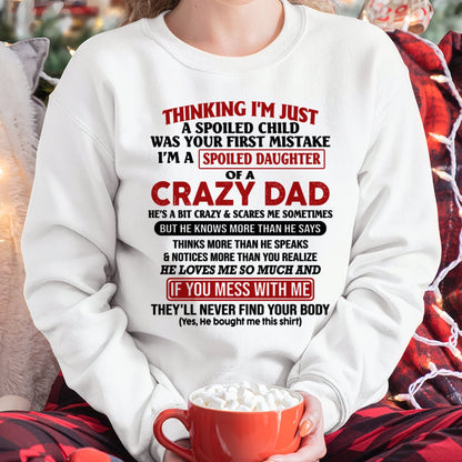 Spoiled Daughter of a Crazy Dad Shirt – Birthday Gift From Dad / Man - tw0700 (SKU-TDD-SPOILED-00)