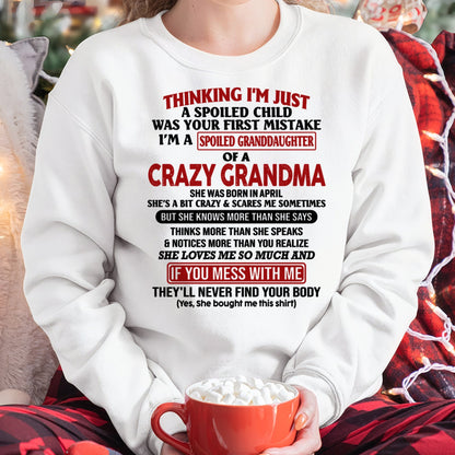 APRIL - I'M A SPOILED GRANDDAUGHTER OF A CRAZY GRANDMA - From Grandma - tw0704 (SKU-GMD1-NTT04)
