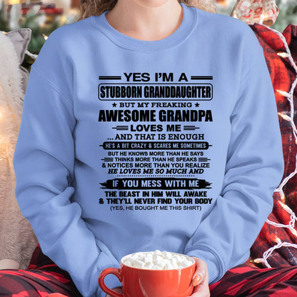tw00 - Yes I’m A Stubborn Granddaughter T-Shirt – Birthday Gift From Grandpa / Man - (SKU2602-89-00)