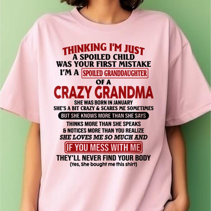 JANUARY - I'M A SPOILED GRANDDAUGHTER OF A CRAZY GRANDMA - From Grandma - tw0701 (SKU-GMD1-NTT01)