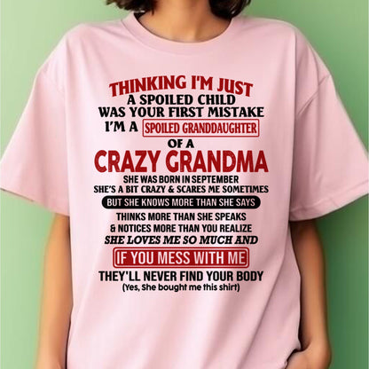 SEPTEMBER - I'M A SPOILED GRANDDAUGHTER OF A CRAZY GRANDMA - From Grandma - tw0709 (SKU-GMD1-NTT09)