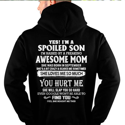 September - Yes! I'm a spoiled son of awesome mom - Perfect gift for your son (SKU07-137-09)