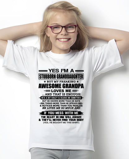 tw00 - Yes I’m A Stubborn Granddaughter T-Shirt – Birthday Gift From Grandpa / Man - (SKU2602-89-00)