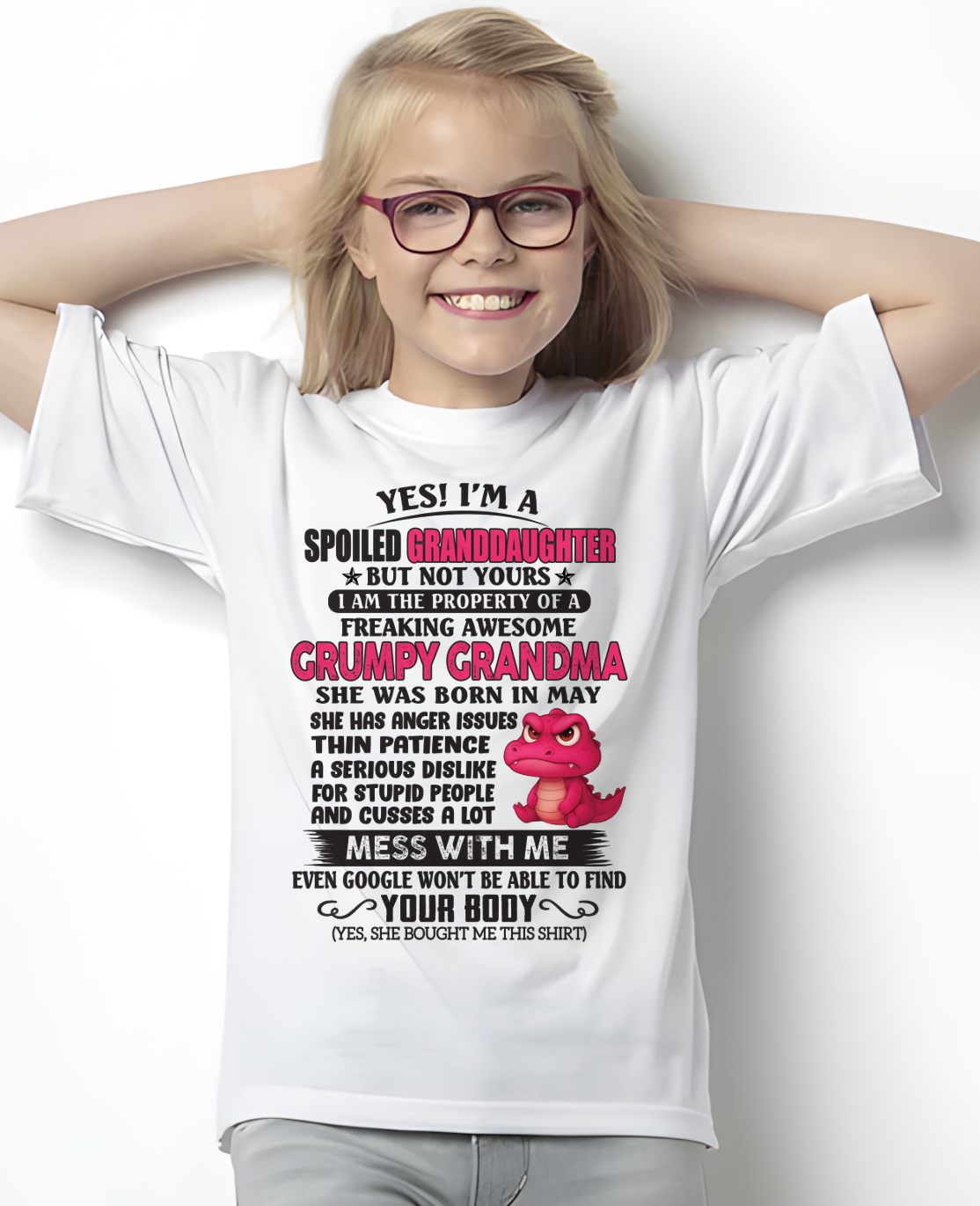 MAY - YES, I'M A SPOILED GRANDDAUGHTER - GIFT FROM GRANDMA - tw0705 (SKU09-96-05)