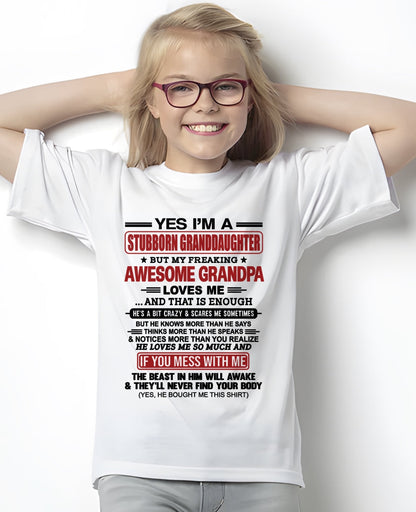 tw00 - Yes I’m A Stubborn Granddaughter T-Shirt – Birthday Gift From Grandpa / Man - (SKU2603-21-00)