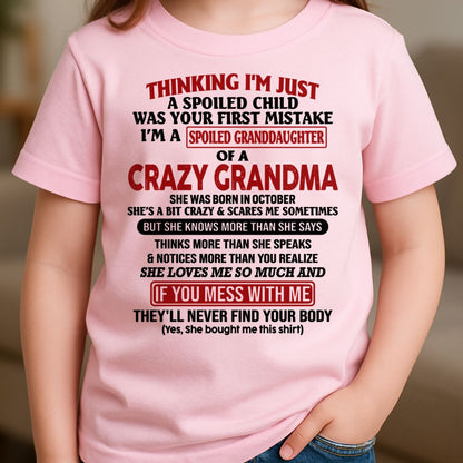OCTOBER - I'M A SPOILED GRANDDAUGHTER OF A CRAZY GRANDMA - From Grandma - tw0710 (SKU-GMD1-NTT10)