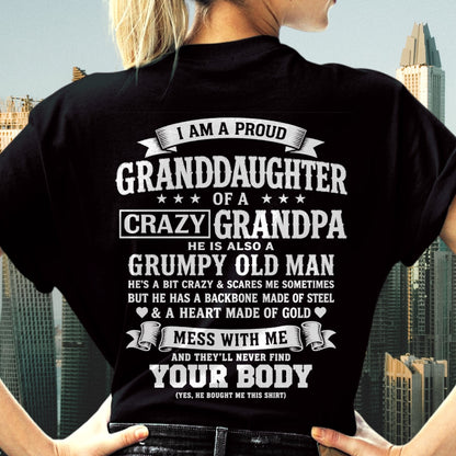 tw00 - I AM A PROUD GRANDDAUGHTER OF A CRAZY GRANDPA - Birthday Gift From Grandpa - (SKU2606-67-00)