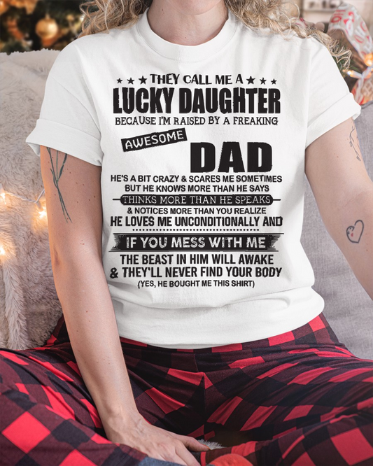They Call Me A Lucky Daughter - Perfect Gift For Your Daughter (SKU2603-355-00)