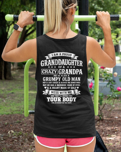tw00 - I AM A PROUD GRANDDAUGHTER OF A CRAZY GRANDPA - Birthday Gift From Grandpa - (SKU2606-67-00)