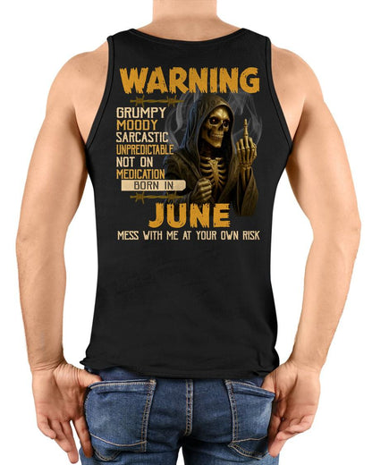 JUNE - WARNING GRUMPY MOODY - BIRTHDAY T-SHIRT FOR MEN - NTTD06 (SKU26T-01-07-06)