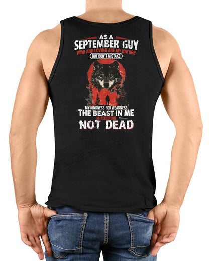 SEPTEMBER - KIND AND LOVING ARE MY NATURE - BIRTHDAY T-SHIRT FOR MEN - NTTD09 (SKU26T-01-17-09)