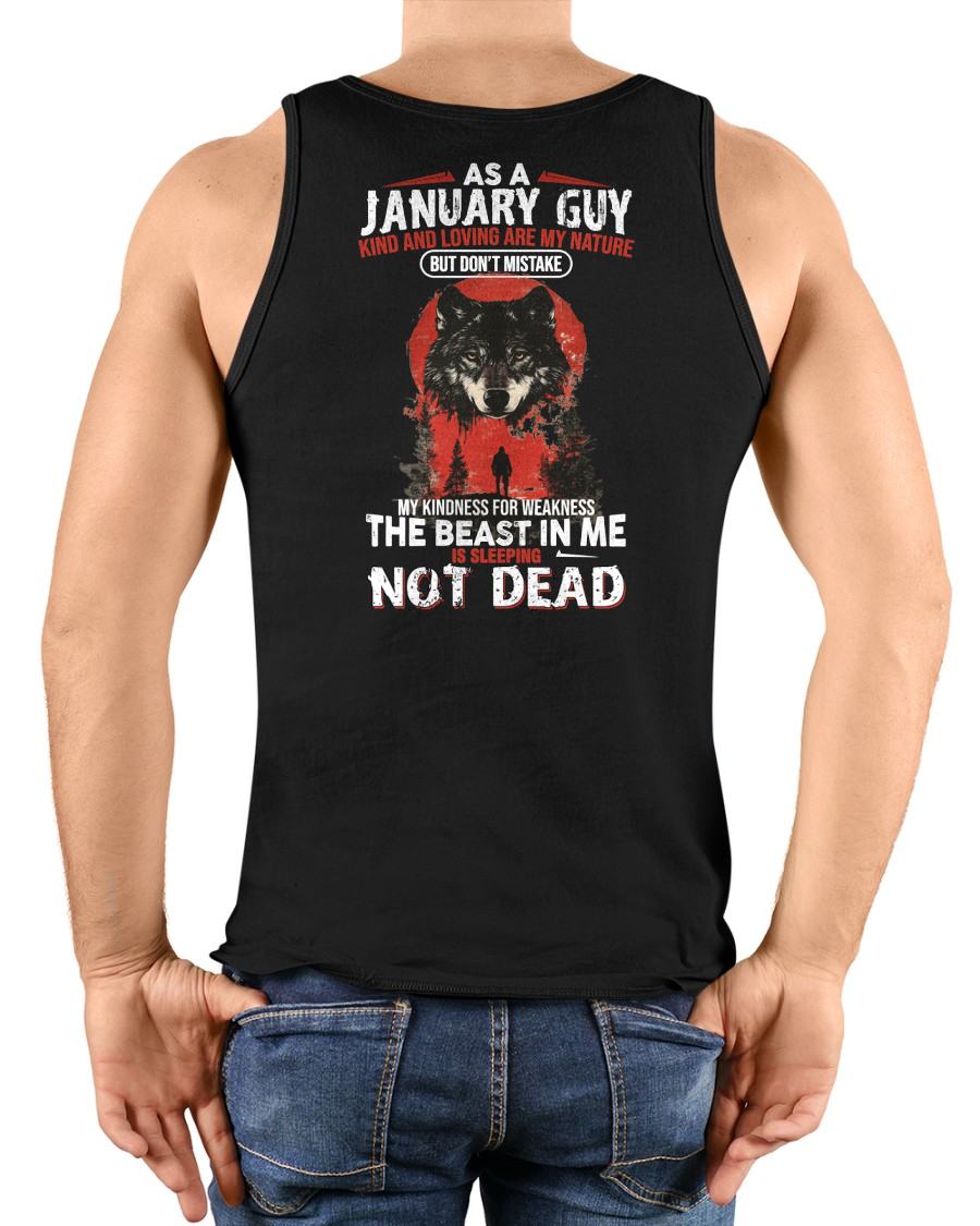 JANUARY - KIND AND LOVING ARE MY NATURE - BIRTHDAY T-SHIRT FOR MEN - NTTD01 (SKU26T-01-17-01)