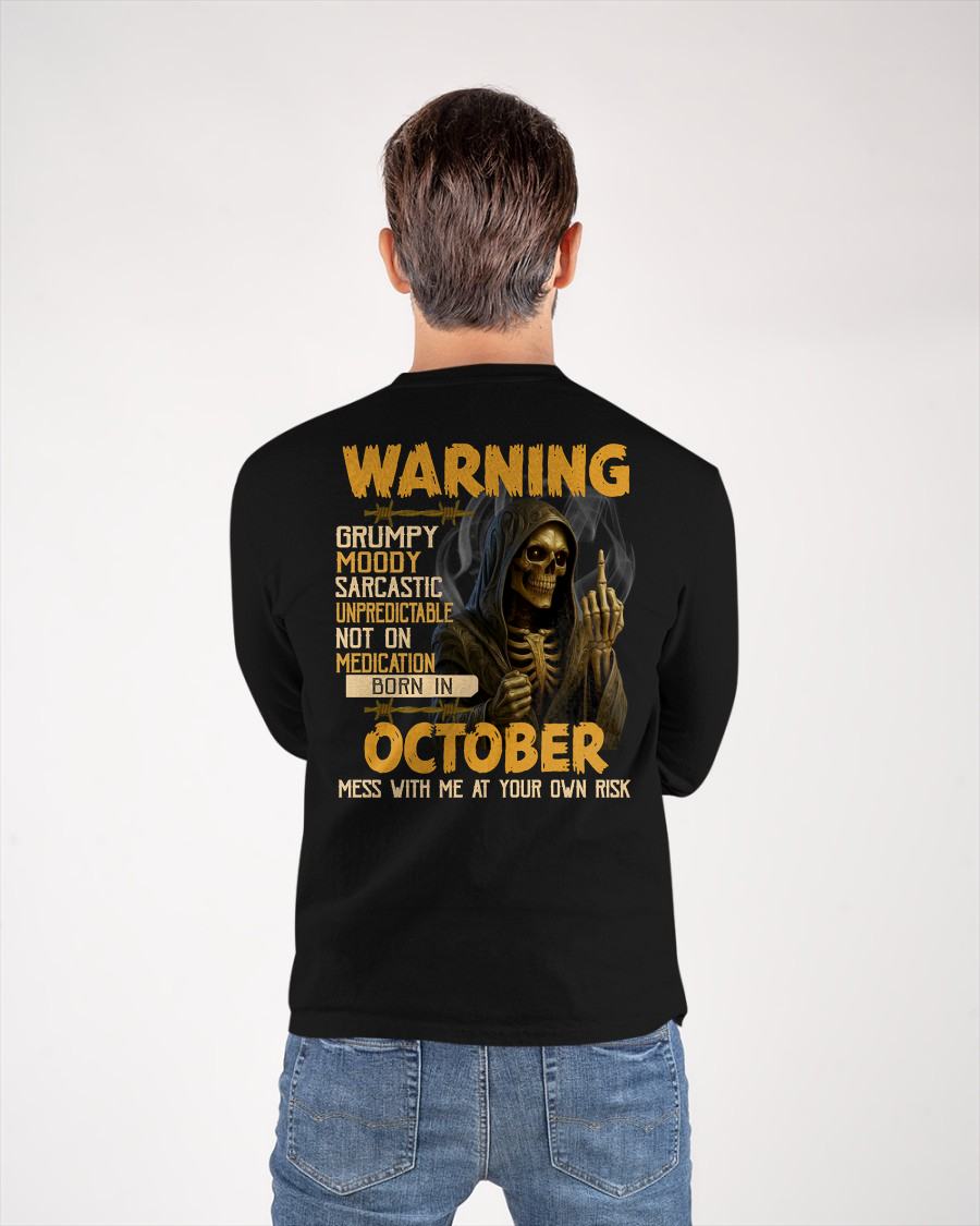 OCTOBER - WARNING GRUMPY MOODY - BIRTHDAY T-SHIRT FOR MEN - NTTD10 (SKU26T-01-07-10)