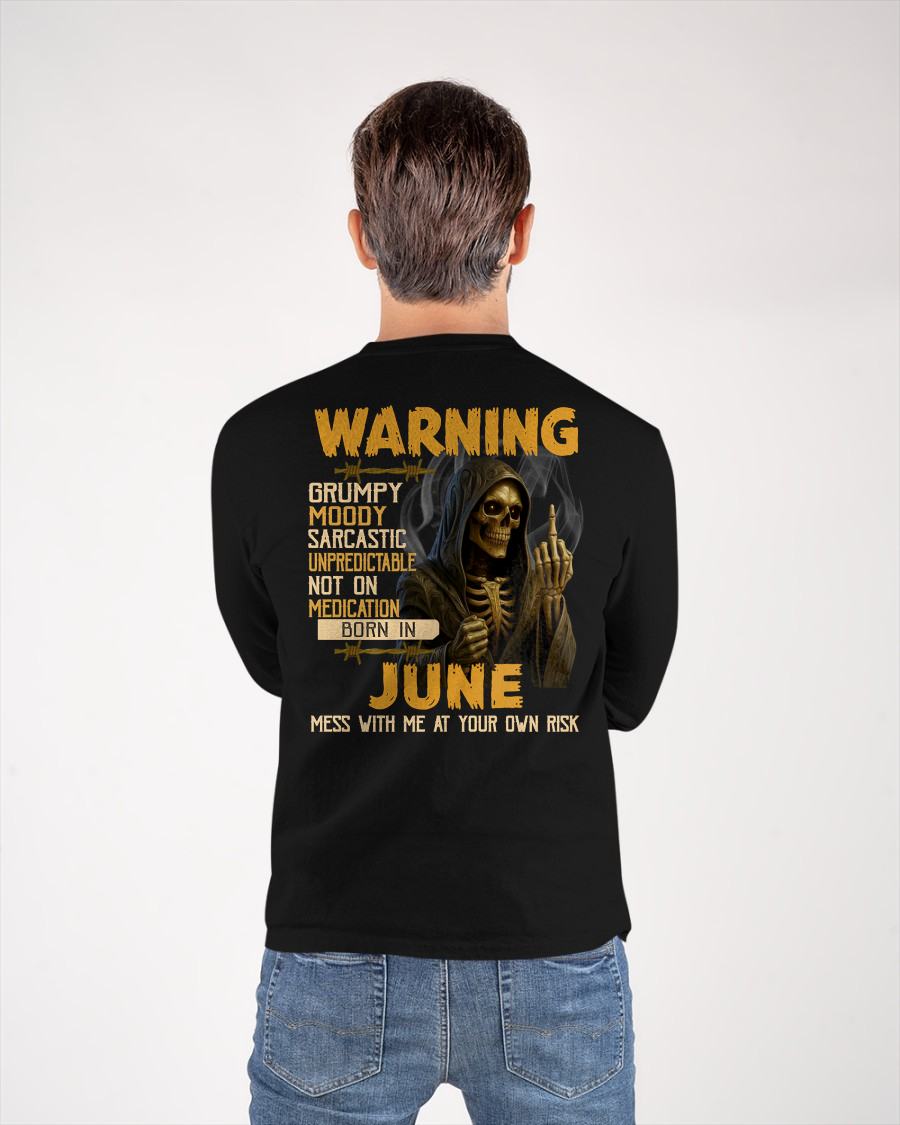 JUNE - WARNING GRUMPY MOODY - BIRTHDAY T-SHIRT FOR MEN - NTTD06 (SKU26T-01-07-06)