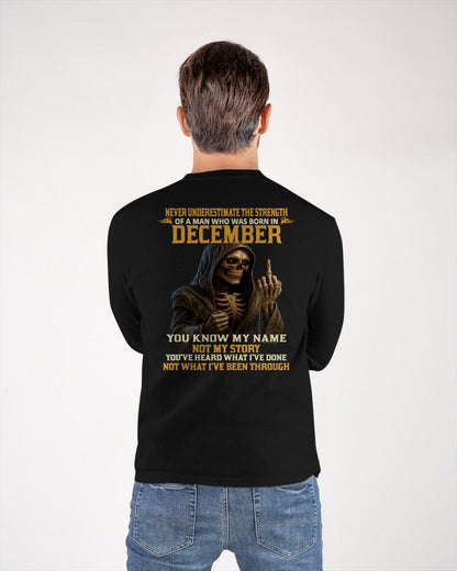 DECEMBER - NEVER UNDERESTIMATE - BIRTHDAY T-SHIRT FOR MEN - NTTD12 (SKU26T-01-06-12)