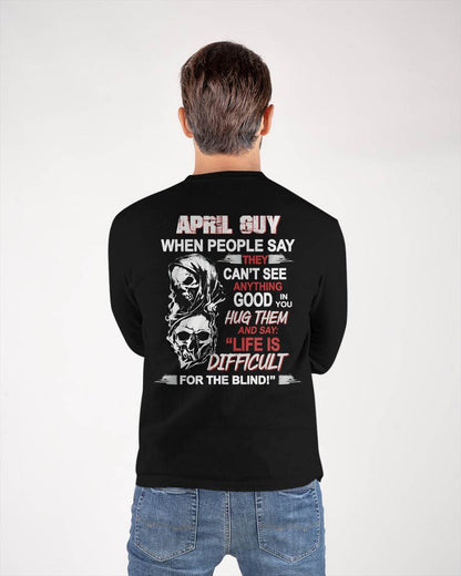 APRIL - HUG THEM AND SAY... - BIRTHDAY T-SHIRT FOR MEN - NTTD04 (SKU12-253-04)