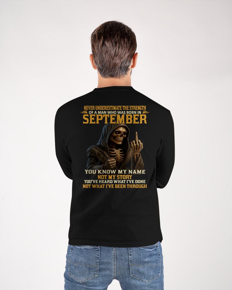 SEPTEMBER - NEVER UNDERESTIMATE - BIRTHDAY T-SHIRT FOR MEN - NTTD09 (SKU26T-01-06-09)