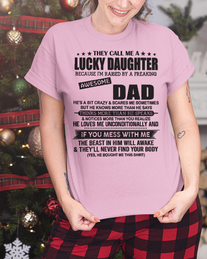 They Call Me A Lucky Daughter - Perfect Gift For Your Daughter (SKU2603-355-00)
