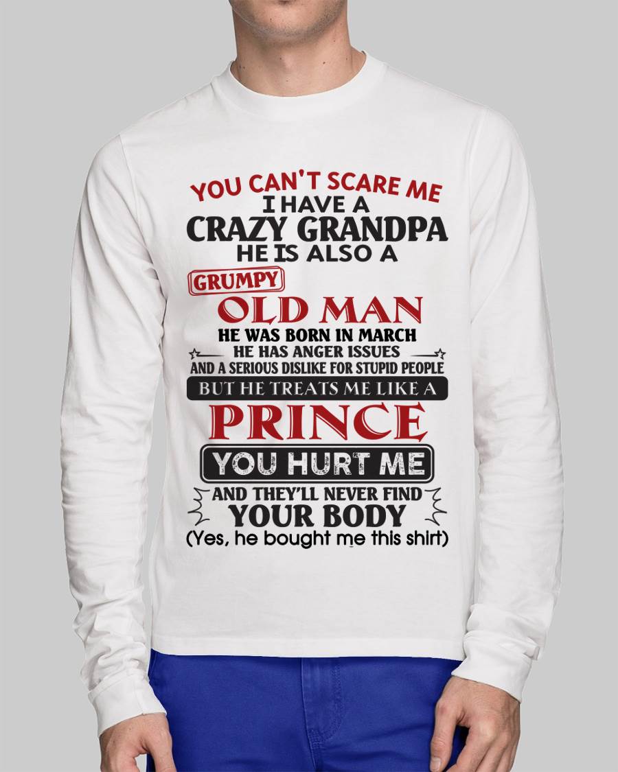 March – You Can’t Scare Me I Have A Crazy Grandpa – Gift For Grandson And Granddaughter From Grandpa – tw0703 (SKU10-186-03)