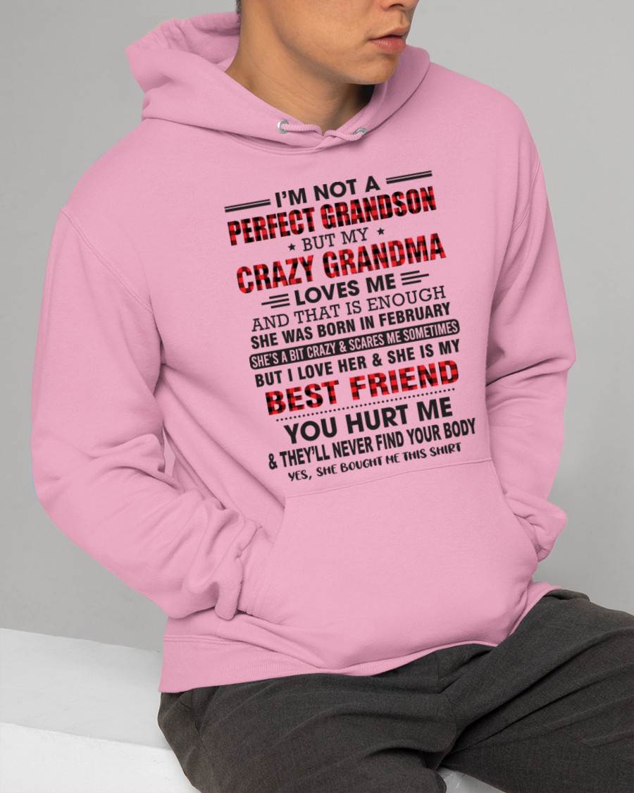 FEBRUARY - I’M NOT A PERFECT GRANDSON BUT MY CRAZY GRANDMA LOVES ME AND THAT IS ENOUGH - FROM GRANDMA - tw0702 (SKU10-167-02)