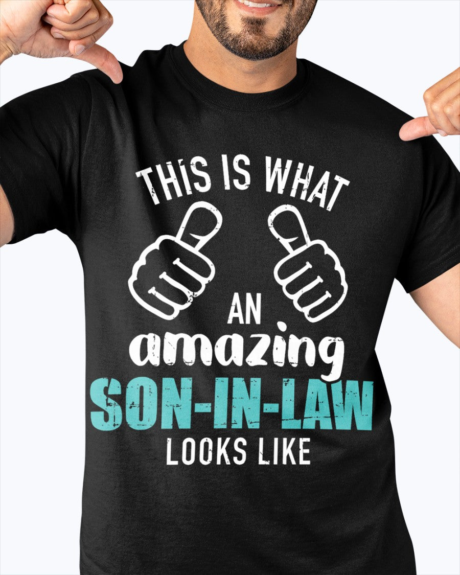 This is what an amazing son-in-law looks like T-Shirt (SKU-SIL04)