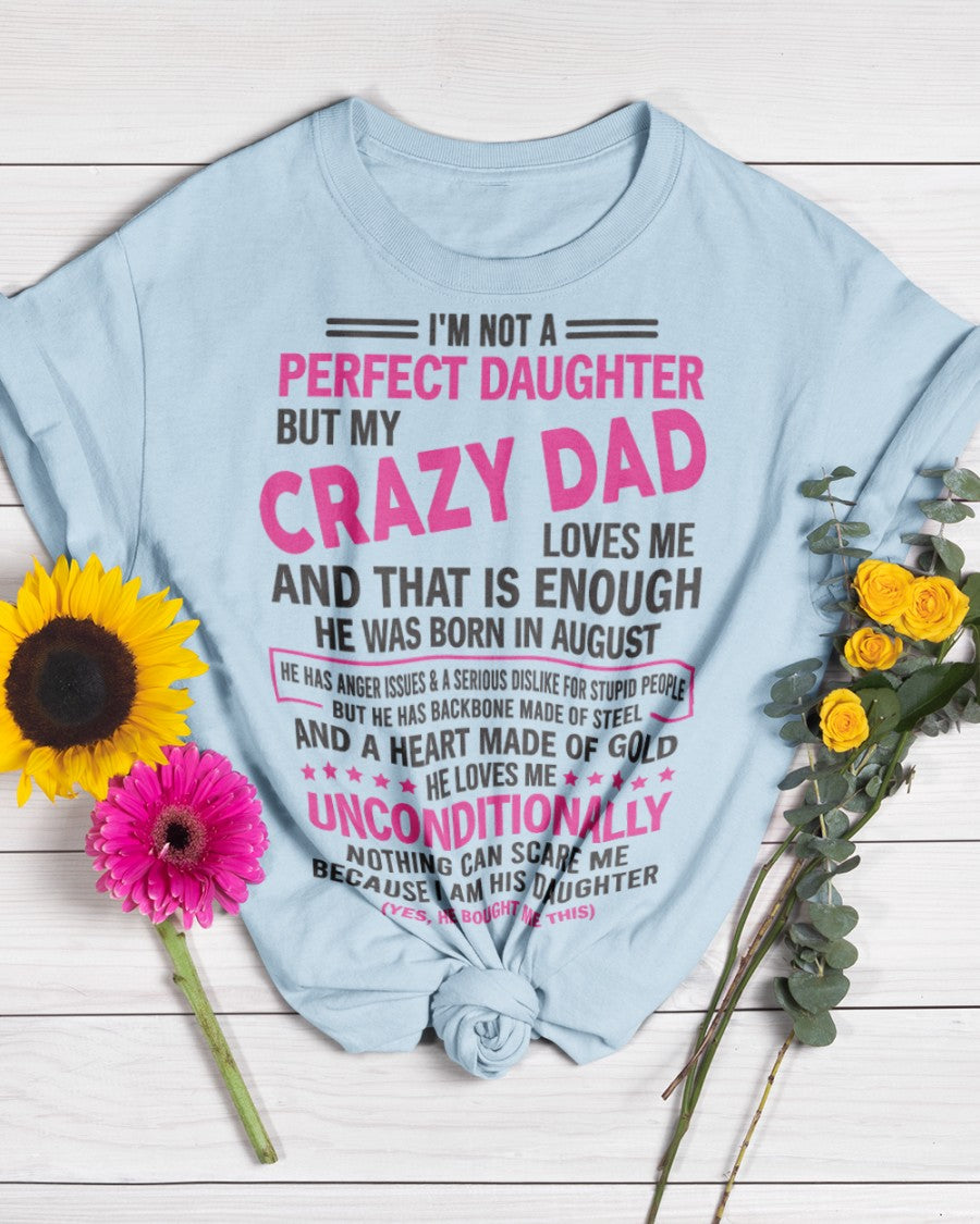 August - Crazy Dad - Perfect gift for your daughter (SKU05-82-08)