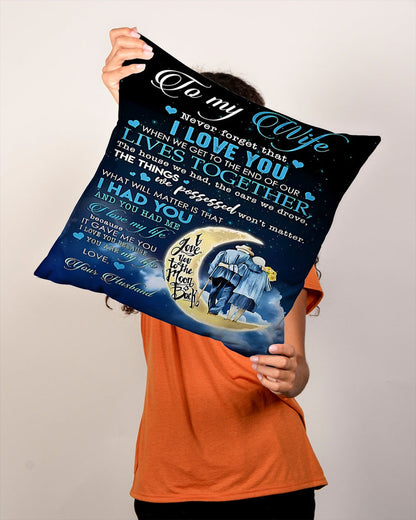 To My Wife – A Special Gift from Husband - Pillow
