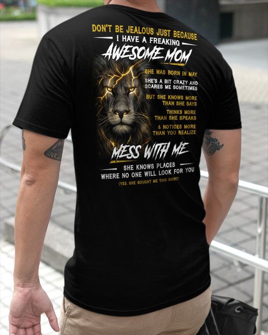 May - I HAVE FREAKING AWESOME MOM - PERFECT GIFT FOR YOUR SON (SKU2602-65-05)