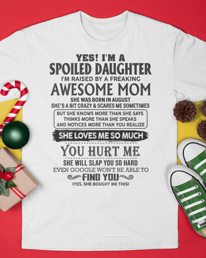 August - Spoiled Daughter - Perfect gift for your daughter (SKU-MD01-08)