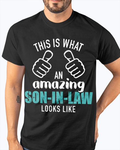 This is what an amazing son-in-law looks like T-Shirt (SKU-SIL04)
