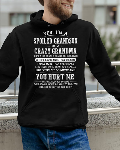 Yes! I'm A Spoiled Grandson Of A Crazy Grandma - Perfect gift for your Grandson (SKU2602-110-00)