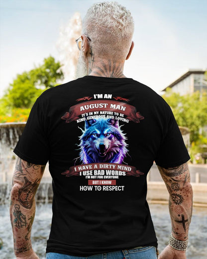 AUGUST - KNOW HOW TO RESPECT - BIRTHDAY T-SHIRT FOR MEN - NTTD08 (SKU12-312-08)
