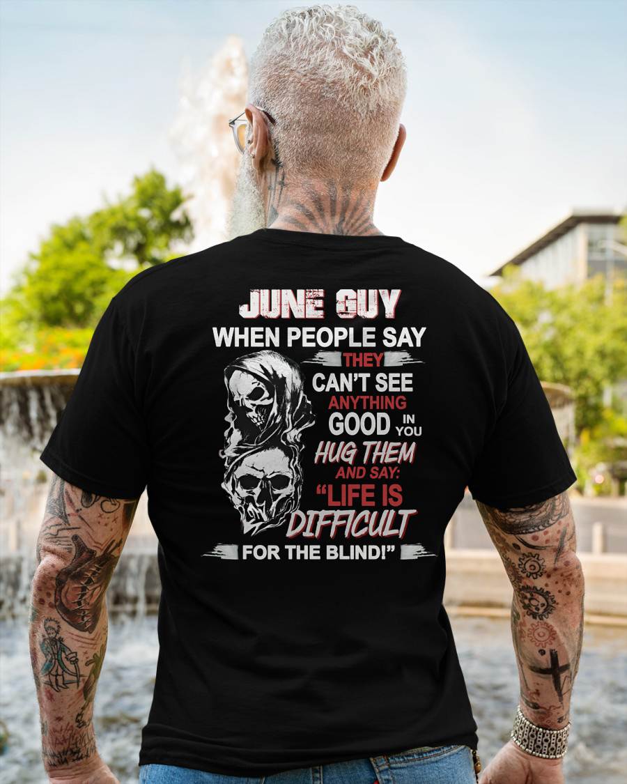JUNE -  HUG THEM AND SAY... - BIRTHDAY T-SHIRT FOR MEN - NTTD06 (SKU12-253-06)