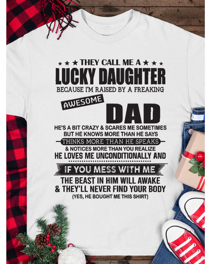 They Call Me A Lucky Daughter - Perfect Gift For Your Daughter (SKU2603-355-00)