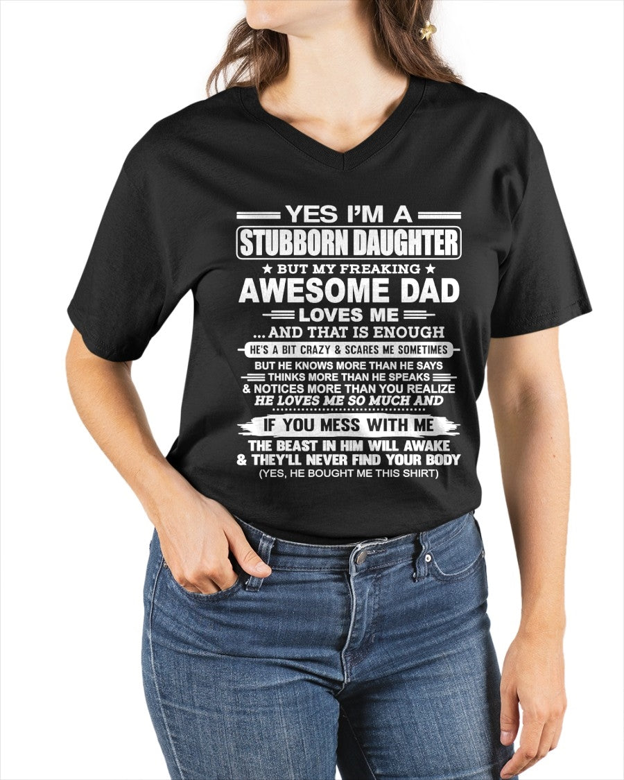 Yes I’m A Stubborn Daughter T-Shirt – Birthday Gift From Dad / Man - tw0700 (SKU11-34-00)