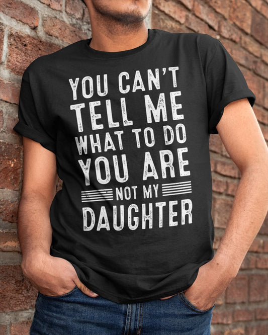 Funny Father Dad Gifts From Daughter Fathers Day Daddy T-Shirt (SKU-FD01)