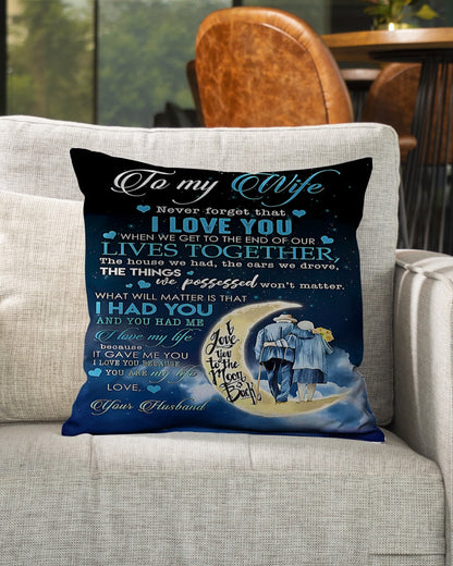 To My Wife – A Special Gift from Husband - Pillow