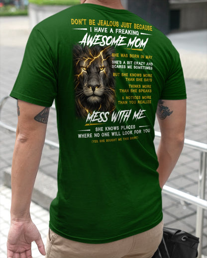 May - I HAVE FREAKING AWESOME MOM - PERFECT GIFT FOR YOUR SON (SKU2602-65-05)