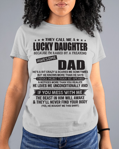 They Call Me A Lucky Daughter - Perfect Gift For Your Daughter (SKU2603-355-00)