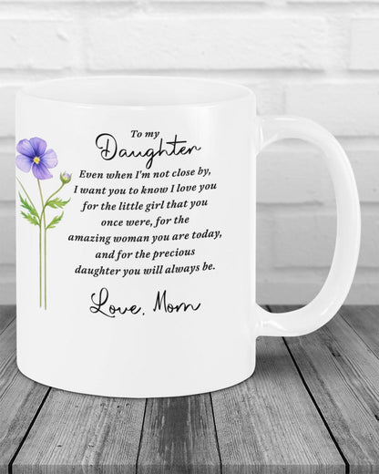 BEAUTIFUL MUG FOR DAUGHTER - GIFT FROM MOM TW07-00 (SKU2607-18)