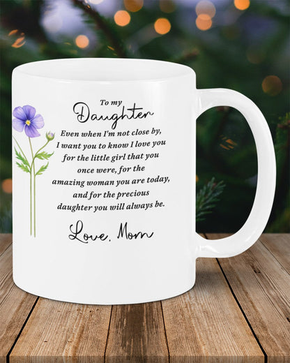 BEAUTIFUL MUG FOR DAUGHTER - GIFT FROM MOM TW07-00 (SKU2607-18)