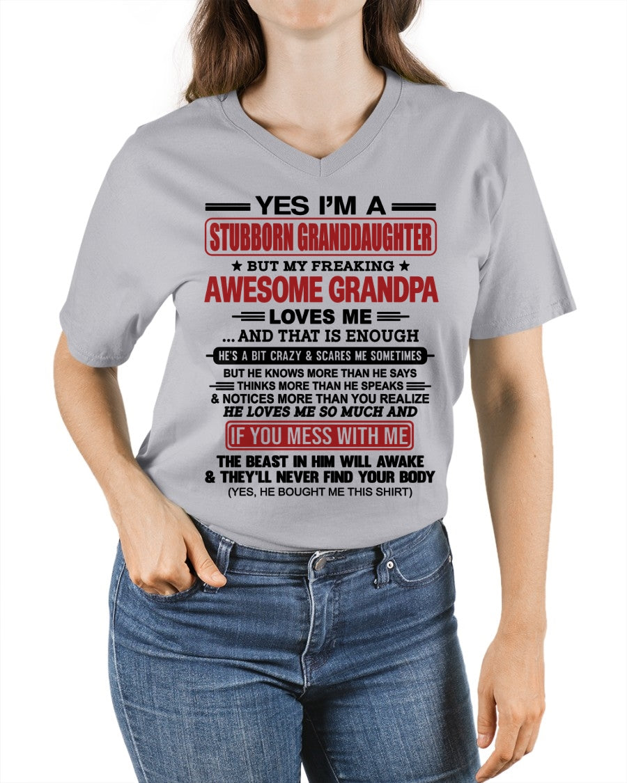 tw00 - Yes I’m A Stubborn Granddaughter T-Shirt – Birthday Gift From Grandpa / Man - (SKU2603-21-00)