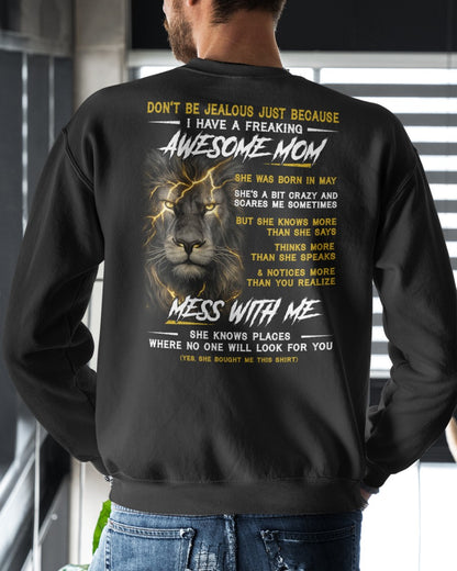 May - I HAVE FREAKING AWESOME MOM - PERFECT GIFT FOR YOUR SON (SKU2602-65-05)