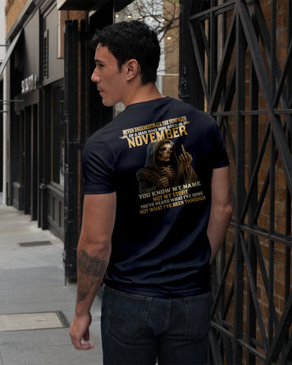 NOVEMBER - NEVER UNDERESTIMATE - BIRTHDAY T-SHIRT FOR MEN - NTTD11 (SKU26T-01-06-11)